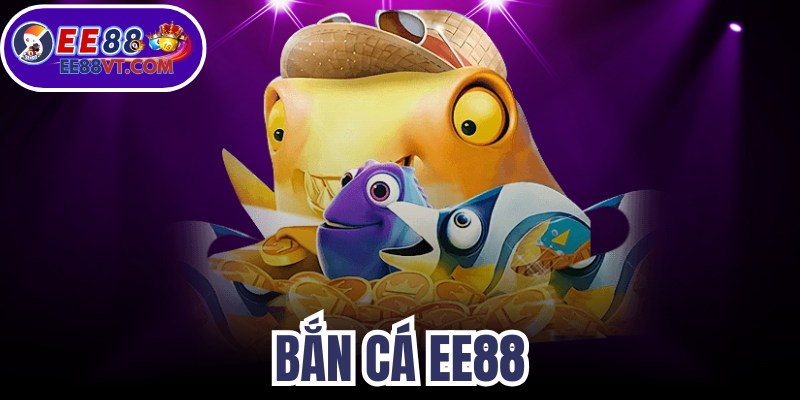 Bắn Cá EE88 - Vượt Qua Mọi Thách Thức Thú Vị Từ Biển Cả 1 Bắn Cá EE88