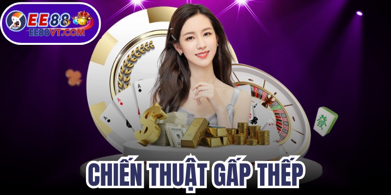 Chiến Thuật Gấp Thếp Đúng Đắn Đem Lại Hiệu Quả Cao 1 Chiến Thuật Gấp Thếp