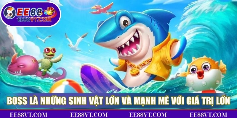 Kinh Nghiệm Săn Boss Thắng Lớn, Kiếm Thưởng Khủng 2 Boss là những sinh vật lớn và mạnh mẽ với giá trị thưởng lớn