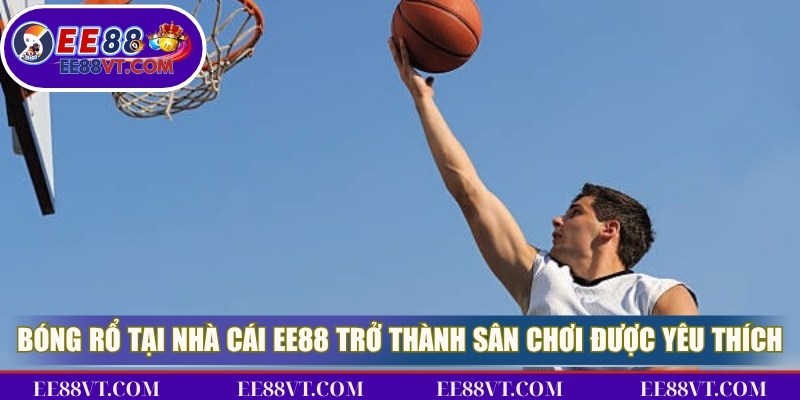 Mẹo Đặt Cược Bóng Rổ Chính Xác Trong Từng Giải Đấu 2 Bóng rổ tại nhà cái EE88 đang trở thành sân chơi được yêu thích