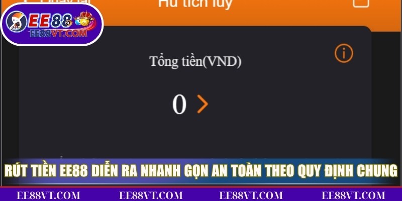 Rút Tiền EE88 - Giao Dịch Đổi Thưởng Đơn Giản Và Tiện Lợi 2 Rút tiền EE88 diễn ra nhanh gọn và an toàn theo quy định chung